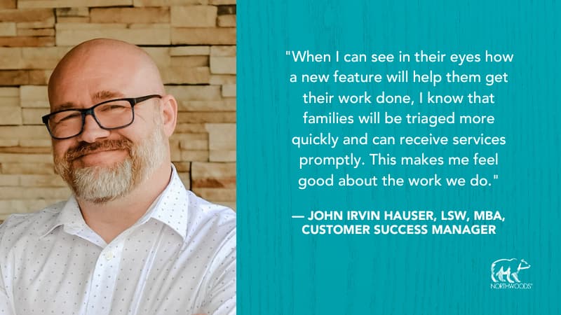 John Irvin Hauser, Northwoods